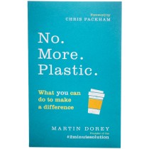 No. More. Plastic. by Martin Dorey
