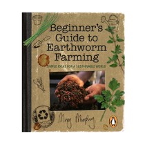 Beginners Guide to Earthworm Farming - Mary Murphy